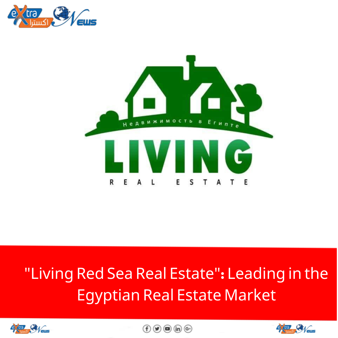 Living Red Sea Real Estate Leading in the Egyptian Real Estate Market